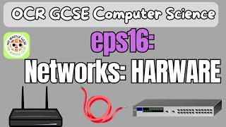 GCSE OCR CS Networks Hardware  eps16 [upl. by Nagear]