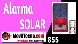 ✅ Alarma SOLAR con SENSOR de Movimiento 【🔴 MovilTecno 855 】 [upl. by Nnairret]