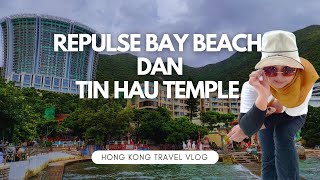 JALAN JALAN SENDIRI KE REPULSE BAY BEACH DAN TIN HAU TEMPLE HONG KONG solotraveller bmihongkong [upl. by Sinnod]