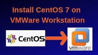 Install CentOS 7 on VMWare Workstation [upl. by Ainitsirk308]