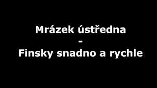 Mrázek ústředna  Soutěž  Finsky snadno a rychle [upl. by Ainesy]