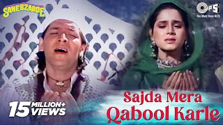 Sajda Mera Qabool Karle  Video Song  Sahebzaade  Aditya Pancholi amp Neelam  Mohd Aziz [upl. by Aoht202]