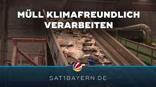 Müll klimafreundlich verarbeiten Betrieb aus Oberfranken mit Ansatz [upl. by Anivlac409]