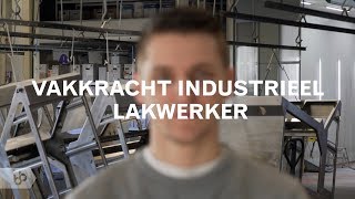 Praktijkleren Vakkracht industrieel lakverwerker [upl. by Gustafson]