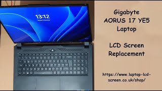 Gigabyte Aorus 17 YE5 LCD Screen Replacement [upl. by Sioled200]