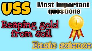 USS BASIC SCIENCE REAPING GOLD FROM SOIL Model questions 👌👌USS 2021USS [upl. by Samot]