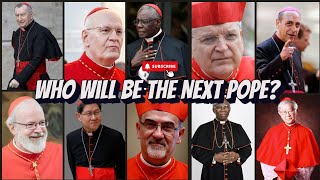 Who Will Be the Next Pope [upl. by Anen80]