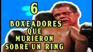 6 BOXEADORES QUE PERDIERON LA VIDA SOBRE UN RING [upl. by Donn]