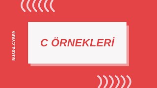 C Örnekleri 2 [upl. by Suiram808]