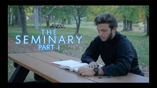 The Seminary A Documentary—Part 1 [upl. by Joana]