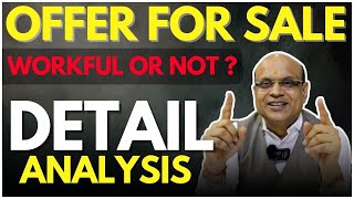 All Offer For Sale Detail Analysis  Workful Or Not   Pankaj Ladha ofs [upl. by Dulcinea]