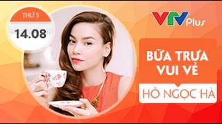 Bữa trưa vui vẻ cùng Hồ Ngọc Hà  1482014 [upl. by Las]