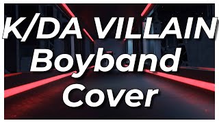 KDA  VILLAIN 「Male Cover」【ft Hyurno Kuraiinu SocialRepose amp willstetson 】 [upl. by Chisholm]