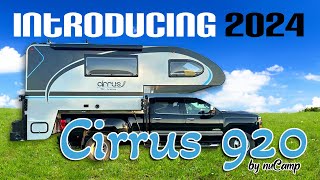 The new 2024 Cirrus 920 Introducing the bigger and better truck camper by nuCamp [upl. by Estes830]