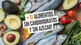 “16 Alimentos Sin Carbohidratos y Sin Azúcar para una Dieta Saludable” [upl. by Favin]