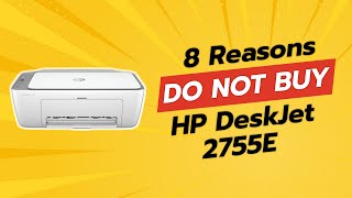 DONT BUY HP DeskJet 2755E BEFORE WATCHING THIS VIDEO 🚫🖨️ 8 Reasons [upl. by Lezti]