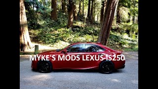 MY 2014 LEXUS IS250 MOD LIST [upl. by Tanaka260]