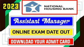 NHB Assistant Manager 2023 Exam Date Out  How To Download Admit Card [upl. by Gregoire]