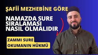 Şafii Mezhebine Göre Namazda Sure Sıralaması Nasıl Olmalıdır Namaz Sure SıralamasıŞafii Zammı Sure [upl. by Pass]