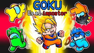 Jugando como GOKU en AMONG US 💥 🤯 DRAGON BALL [upl. by Alekim]