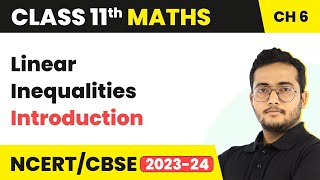 Linear Inequalities  Introduction  Class 11 Maths Chapter 6 [upl. by Nasas]