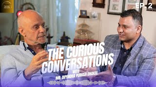 Episode II The Curious Conversation with Mr Dipendra Purush Dhakal [upl. by Ennirroc581]