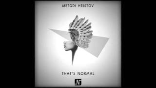 Metodi Hristov  Thats Normal Original Mix  Noir Music [upl. by Chloette]