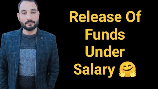 Release Of Funds Under Salary 🤗 [upl. by Michaela]