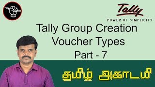 Tally ERP Group amp Sub Groups Creation  Voucher Types in Tamil  Tally Full Tutorial [upl. by Ling655]