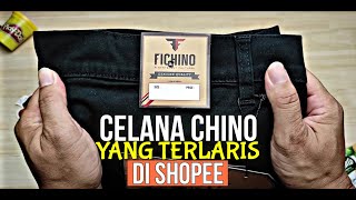 Unboxing Celana Chino Murah Berkualitas Paling Laris Di Shopee  FICHINO [upl. by Susann]