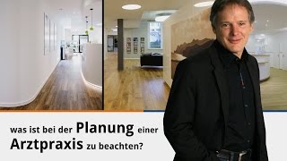 Was ist bei der Planung einer Arztpraxis zu beachten [upl. by Bencion]