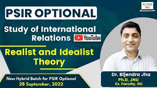 Theory of International Relation  PSIR Optional  Realism  Idealism  International Relations [upl. by Wamsley]