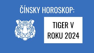 Čínsky zverokruh v roku 2024 TIGER [upl. by Anastase513]