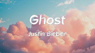 Ghost Lyrics  Justin Bieber Troye Sivan Revel Day Stephen Sanchez [upl. by Andromede]