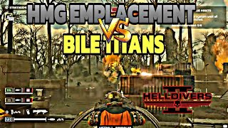 HMG EMPLACEMENT vs BILE TITANS [upl. by Eglantine355]