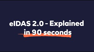 eIDAS 20  Explained in 90 seconds [upl. by Ibot]