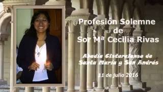 Profesión Solemne de Sor Cecilia Rivas O Cist [upl. by Takashi800]