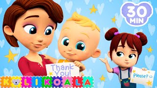 Please and Thank You 🙏😊 and more Nursery Rhymes  KOLI KOALA  Kids Songs [upl. by Sharyl397]