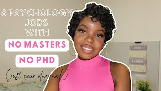 8 PSYCHOLOGY JOBS YOU CAN DO WITH A PSYCHOLOGY DEGREE NO MASTERS amp PHD  CEE THE TRAINEE COUNSELLOR [upl. by Leidba]