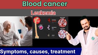 Blood cancer leukemia symptoms causes treatment [upl. by Catharina]