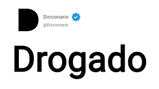 Drogado Significado En Español [upl. by Ringsmuth]