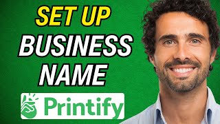 How to Set up your Business Name in Printify 2024 [upl. by Girand]