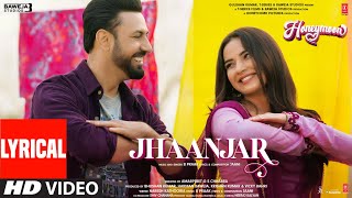 Jhaanjar Lyrical Honeymoon ਹਨੀਮੂਨ  B Praak Jaani  Gippy Grewal Jasmin Bhasin  Bhushan K [upl. by Itsirc457]