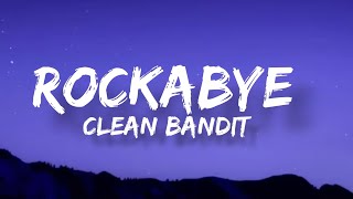 Clean Bandit  Rockabye Lyrics [upl. by Bettina250]