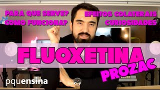 Fluoxetina o melhor antidepressivo  PQU ENSINA Ep25 [upl. by Valley676]