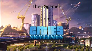 city skylines Im just starting a new city [upl. by Vallie]