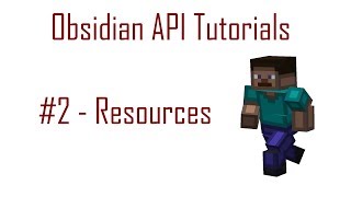 Obsidian API Tutorial 2  Resources [upl. by Akerue]