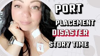 CHEMO PORT PLACEMENT DISASTER STORY TIME VLOG BREAST CANCER INVASIVE DUCTAL CARCINOMA [upl. by Veta]