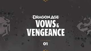 Dragon Age Vows and Vengeance  Episode 1 Once a Thief… [upl. by Arres]