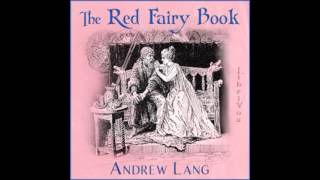 The Red Fairy Book FULL Audiobook [upl. by Ardnahc517]